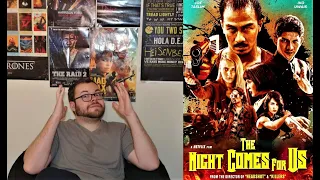 The Night Comes For Us (2018) Movie Review