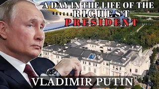 Inside the World of Vladimir Putin: A Day in the Life of the Richest President