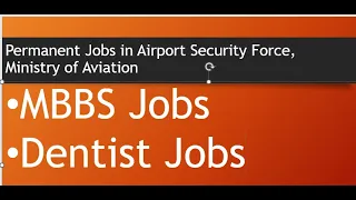 FPSC Jobs - Medical officer and Dentist Jobs 2022 in  Airport Security Force, Ministry of Aviation