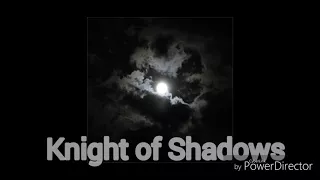 The Knight Of Shadows Entrance Video and Theme Song