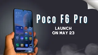 Poco F6 Pro Launch on May 23: FIRST LOOK, Specs, Rumors or Leak