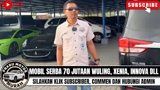 🔴MOBIL SERBA 70 JUTAAN WULING, XENIA, INNOVA⁉️REVIEW MOBIL DI PRABU MOTOR KLIK SUBSCRIBER & COMMET‼️