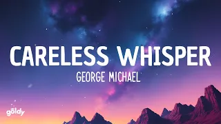 George Michael - Careless Whisper (Lyrics)