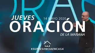 🔴🌎 Oración de la mañana (Oración de Sanidad)- 14 Mayo 2020 - Andrés Corson | Su Presencia