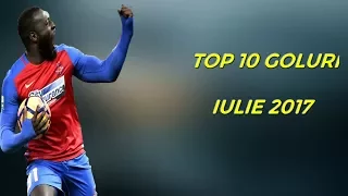 Top 10 Goluri ● Iulie 2017 ● Liga 1 Romania