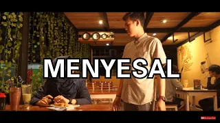 Menyesal - Romance Short Movie