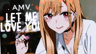 Let Me Love You〔AMV〕- Dress Up Darling - Slowed Reverb | The Beat Senpai