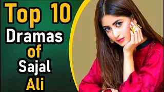 Top 10 Dramas of Sajal Ali || Pak Drama TV || Sajal Ali Blockbuster Dramas of All Times || Sajal Ali