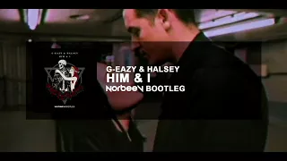 G-Eazy & Halsey - Him & I (NorbeeV Bootleg)