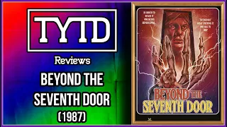 Beyond the Seventh Door (1987) - TYTD Reviews