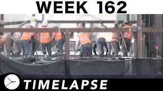 One-week construction time-lapse with closeups and sub-time-lapses scattered throughout: Ⓗ Week 162