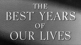 The Best Years Of Our Lives | Soundtrack Suite (Hugo Friedhofer)