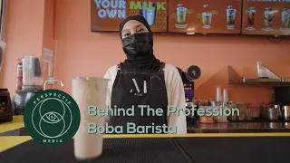 Behind the Profession - Boba Barista