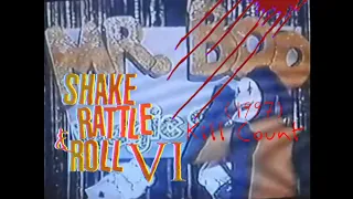 Shake, Rattle & Roll VI (1997) Kill Count