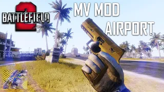 Battlefield 2 - Mod [ MV MOD ] Map [ Airport ] Team [ Marines ] - SP gameplay