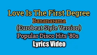 Love In The First Degree (Eurobeat Style) - Bananarama