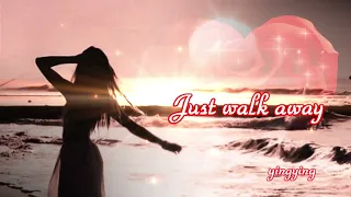 Just Walk Away 就這樣離開吧! / Celine Dion [ 中英歌詞 ]