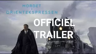 Mordet i orientekspressen | Officiel trailer #1 | 2017