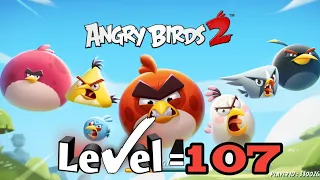 Angry Birds 2 Level 107 Complete Guide - Full Fun
