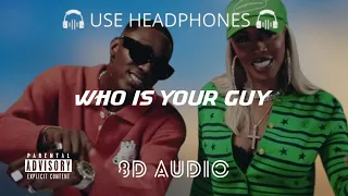 Spyro - Who is your Guy? (Remix) ft Tiwa Savage (8D Audio) 🎧