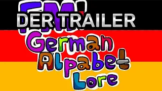 FM!German Alphabet Lore: Der Trailer [Read The Description]
