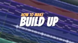 How To Make Build Up | FL Studio Tutorial