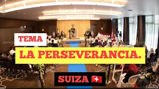 SUIZA 🇨🇭 TEMA:LA PERSEVERANCIA.