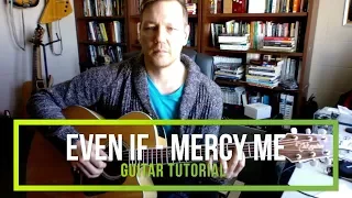 Even If - Mercy Me - Guitar Tutotial