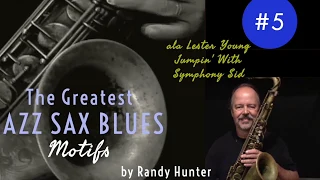The Greatest Jazz Saxophone Blues Motifs #5 ala Lester Young