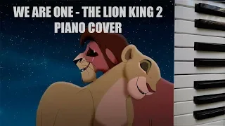 The Lion King 2 - We Are One - Piano Cover