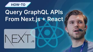 🔴 GraphQL Tutorial. Query GraphQL APIs From a React + Next.js application