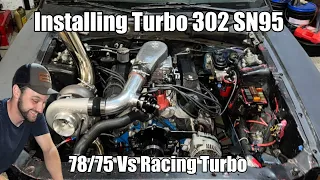 Installing Turbo on 302 Sn95 -78mm Turbo