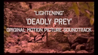 Lightening-'Deadly Prey' Soundtrack