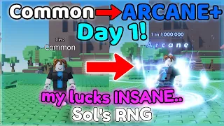 IS THIS BEGINNERS LUCK??? | Common To ARCANE+ Day 1! | Sol's RNG (Exotic Gauntlet)