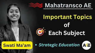 Important Topics of Each Subject for Mahatransco AE - By Swati Ma'am @strategiceducation4848