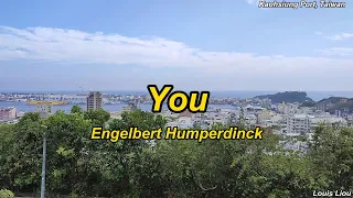 Engelbert Humperdinck You(With Lyrics)