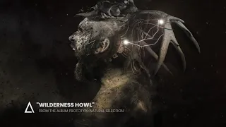 "Wilderness Howl" from the Audiomachine release PROTOTYPE: NATURAL SELECTION