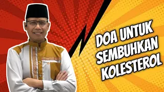 Cara Berdoa Untuk Menyembuhkan Kolesterol Menurut Ustadz Dhanu - How to Cure High Cholesterol