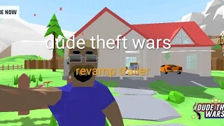 dude theft wars revamp trailer 2021