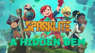 Sparklite: A Hidden Gem