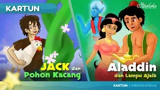 JACK DAN POHON KACANG + ALADDIN DAN LAMPU AJAIB cerita anak anak animasi kartun