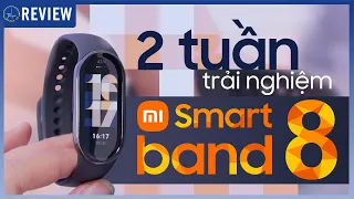 Trải nghiệm Xiaomi Smart band 8 sau 2 tuần - Liệu có ngon như lời đồn ? |Thế Giới Đồng Hồ