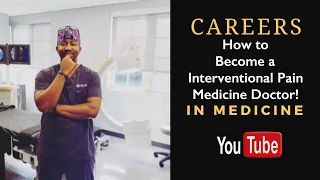 How to Become an Interventional Pain Medicine Doctor