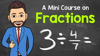 Fractions | A Mini Review Course | Math with Mr. J