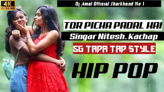 TOR PICHE PADAL HAI GOTA SAHAR RE || singer nitesh kachhap new nagpuri Dj Dj Amal Official Jharkhand