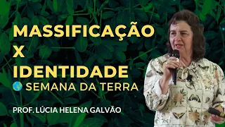 Massificação e Identidade - Prof. Lúcia Helena Galvao da Nova Acrópole -