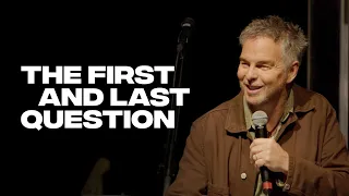 Pete Greig | The First and Last Question