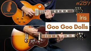 Iris - The Goo Goo Dolls (Guitar Cover #289)