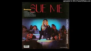 Sabrina Carpenter - Sue Me (Dave Aude Extended)