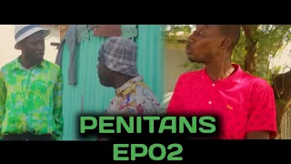 PENITANS EP 02” malpougra gen talan”